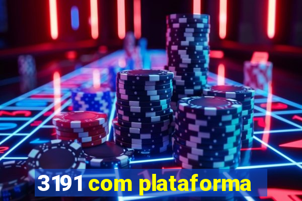 3191 com plataforma